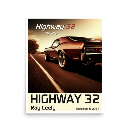 Ray Ceety Highway 32 Poster